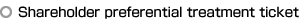 Shareholder preferential treatment ticket
